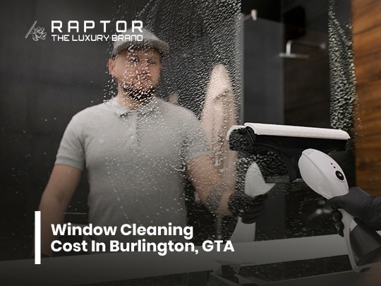 Window Cleaning Cost In Burlington, GTA