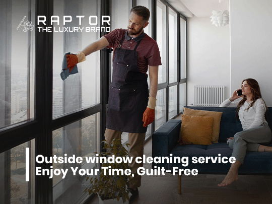 Outside Window Cleaning Service | Enjoy Your Time, Guilt-Free