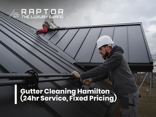 Gutter Cleaning Hamilton – Protect Your Home Today!