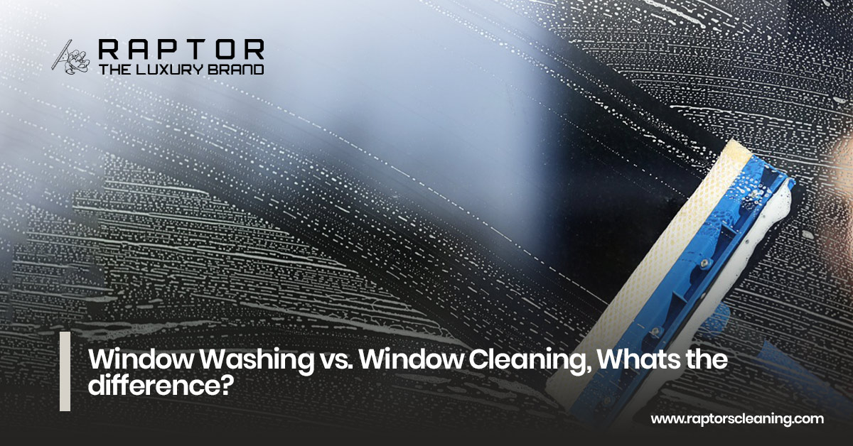 Window Washing or Window Cleaning: Which Service Do You Need?