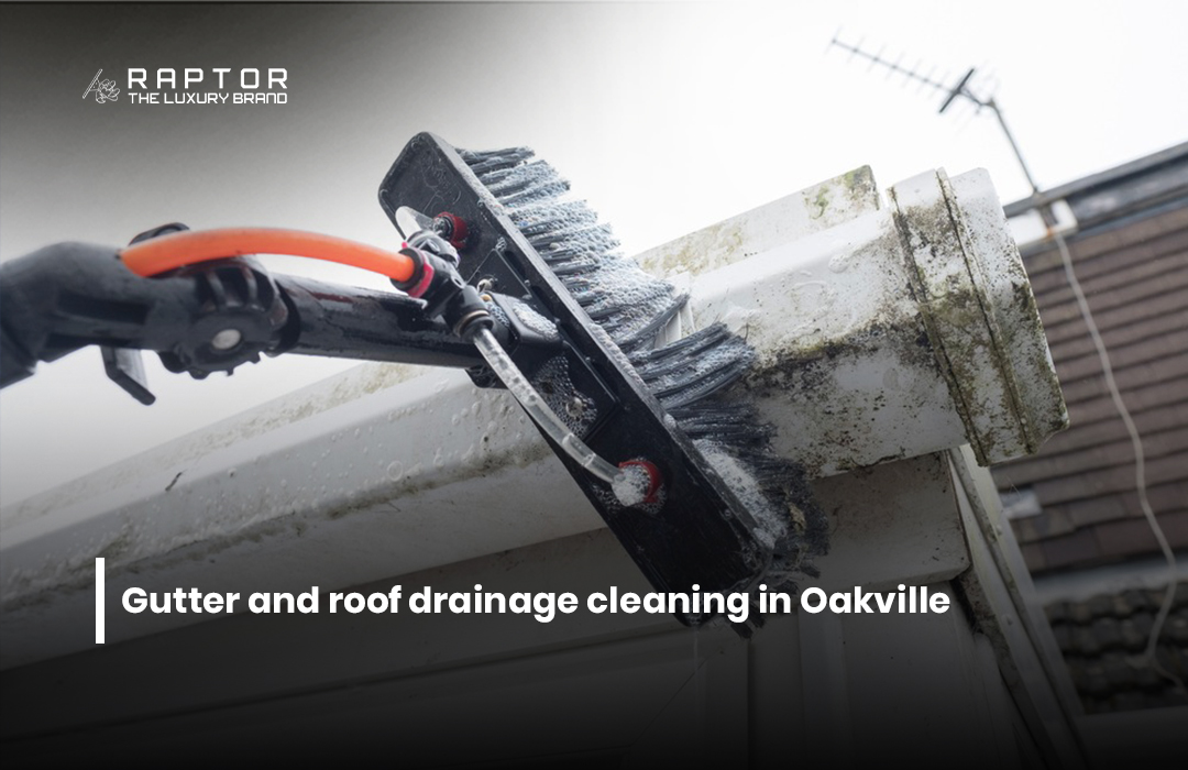 Gutter and Roof drainage Cleaning in Oakville