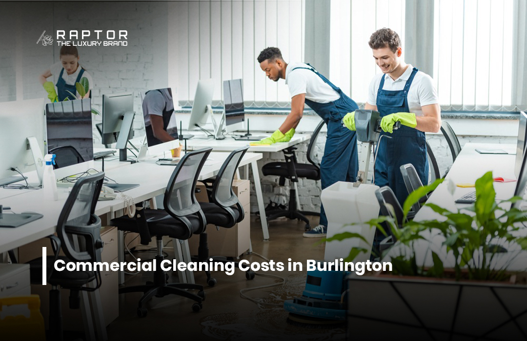 Commercial Cleaning Costs in Burlington